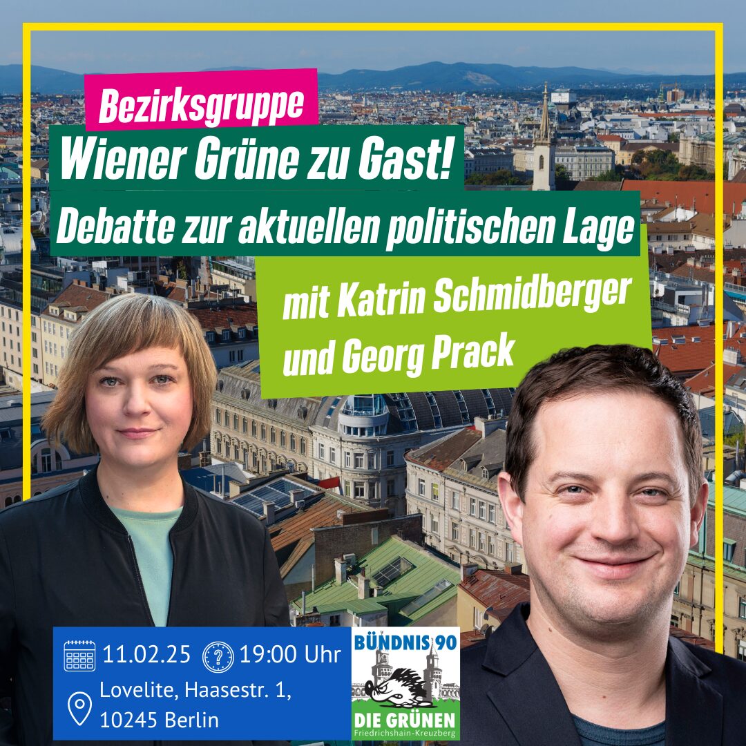 Bezirksgruppe "Wiener Grüne zu Gast! Debatte zur aktuellen politischen Lage" mit Katrin Schmidberger und Georg Prack