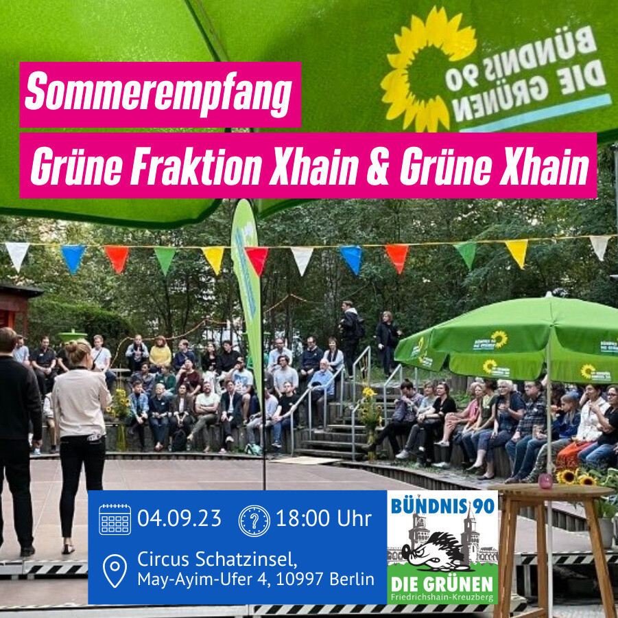 Sommerempfang der Grünen Fraktion und der Grünen Xhain