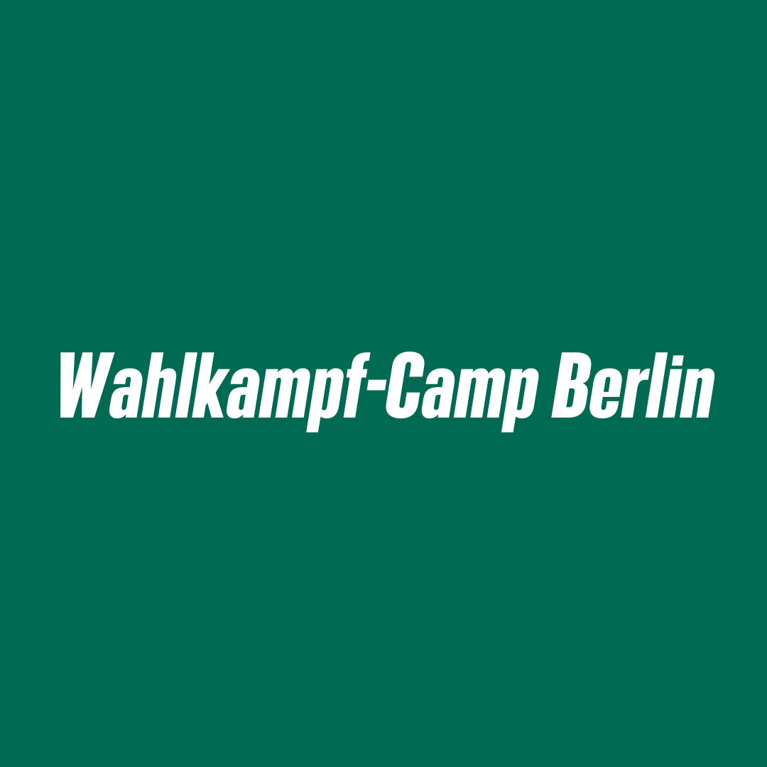 Wahlkampf-Camp Berlin