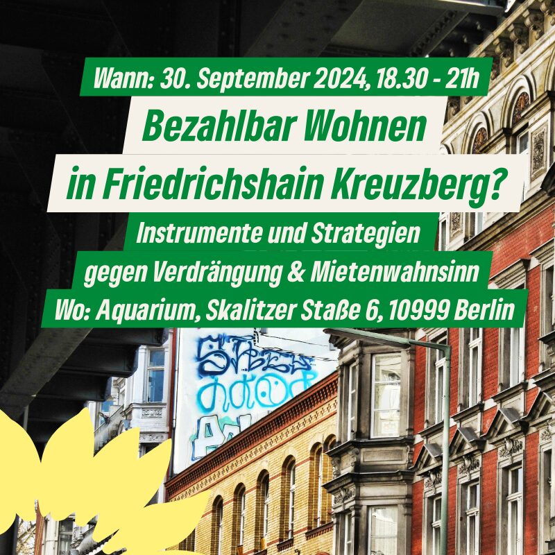 Bezahlbar Wohnen in Friedrichshain-Kreuzberg – Instrumente und Strategien gegen Verdrängung und Mietenwahnsinn