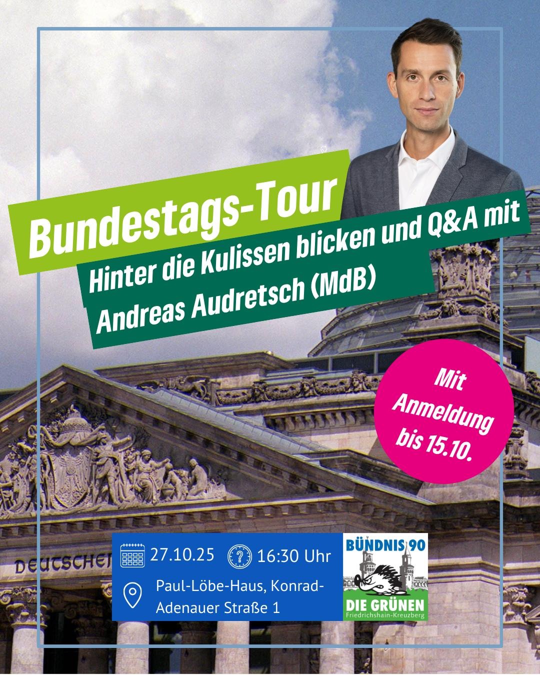 Bundestagstour - Hinter die Kulissen blicken und Q&A mit Andreas Audretsch