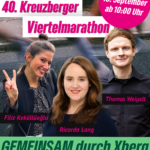 40. Kreuzberger Viertelmarathon mit Thomas, Ricarda & Filiz